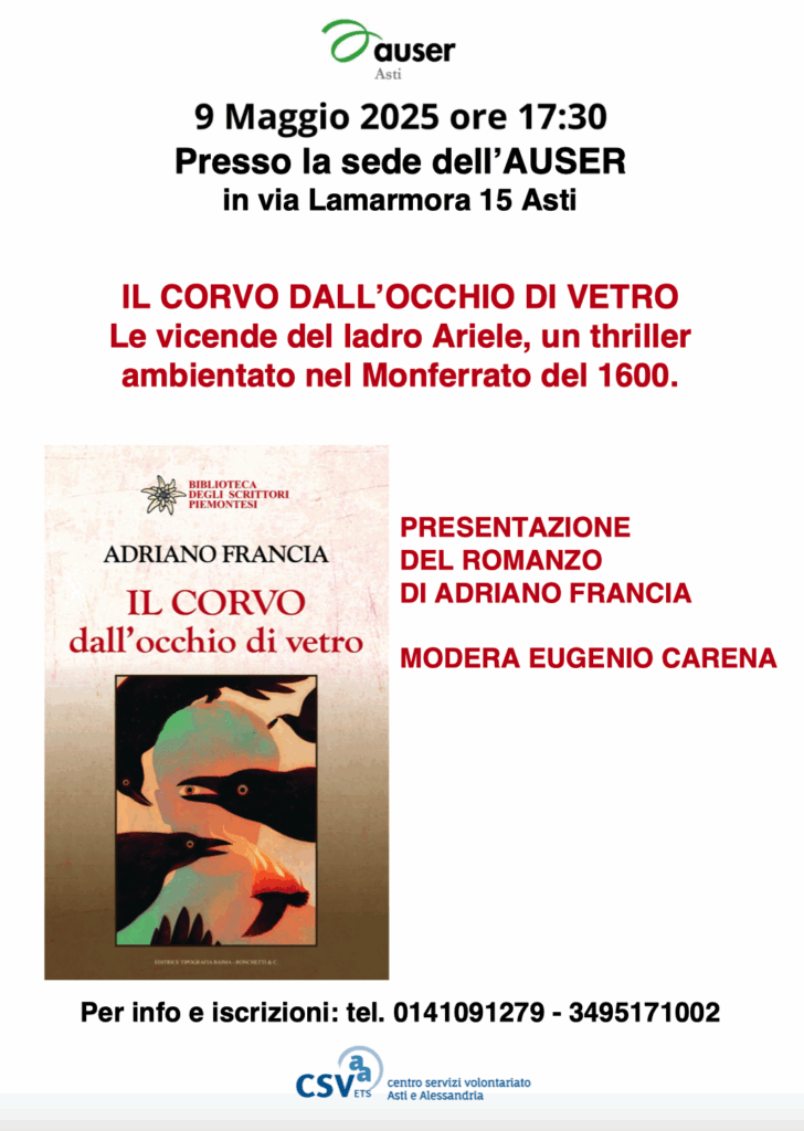 Adriano Francia presenta il romanzo "Il corvo dall'occhio di vetro" alla sede Auser di Asti, 9 maggio 2025